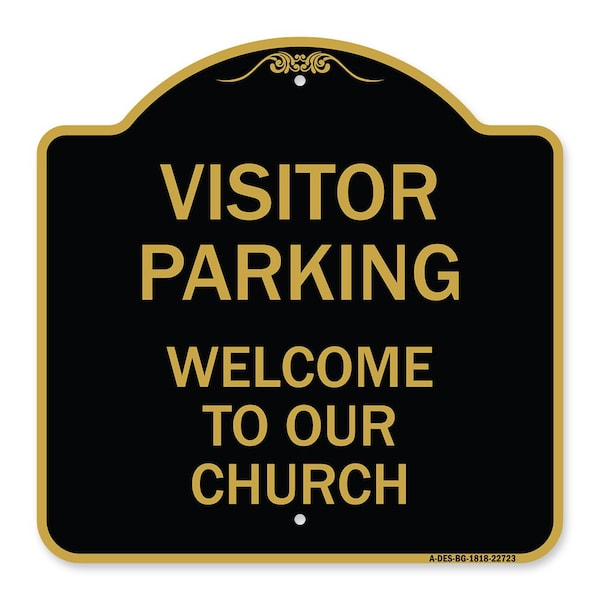 Visitor Parking Welcome to Our Church, Black & Gold Aluminum Sign, 18" x 18", BG-1818-22723